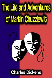 Life and Adventures of Martin Chuzzlewit