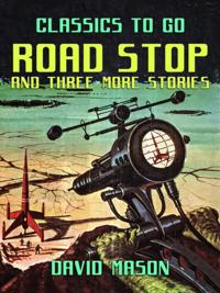 Road Stop and three more stories