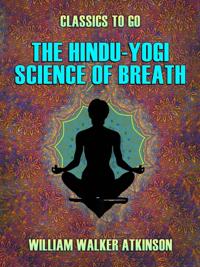 Hindu-Yogi Science of Breath