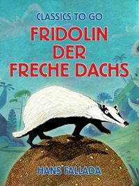 Fridolin der freche Dachs