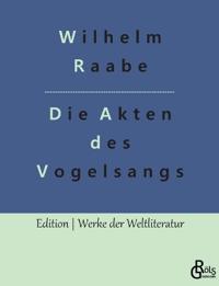 Die Akten des Vogelsangs