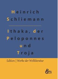 Ithaka, der Peloponnes und Troja