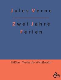 Zwei Jahre Ferien