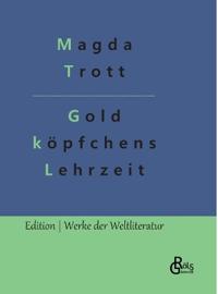 Goldköpfchens Lehrzeit