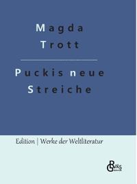Puckis neue Streiche