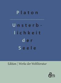 Die Unsterblichkeit der Seele