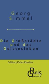 Die Großstädte und das Geistesleben