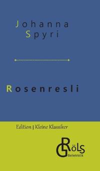 Rosenresli