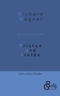 Tristan und Isolde
