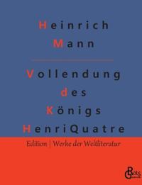 Die Vollendung des Königs Henri Quatre