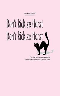 Don't kick ze Horst!