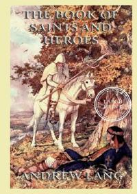 The Book Of Saints And Heroes