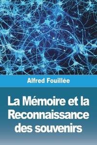La Mémoire et la Reconnaissance des souvenirs