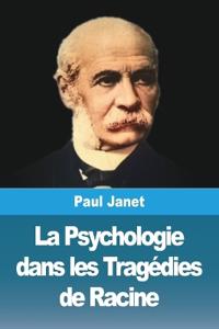 La Psychologie dans les Tragédies de Racine