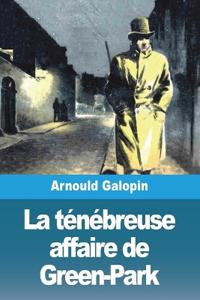 Bokomslag for "La ténébreuse affaire de Green-Park"