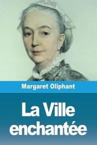 La Ville enchantée