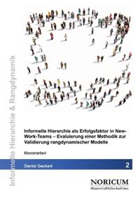 Informelle Hierarchie als Erfolgsfaktor in New-Work-Teams