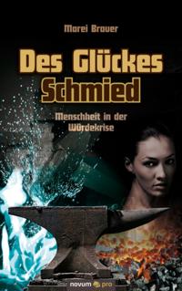 Des Glückes Schmied