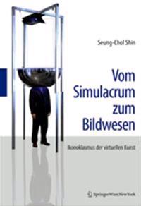 Vom Simulacrum zum Bildwesen