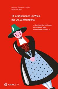 14 Grafikerinnen im Wien des 20. Jahrhunderts
