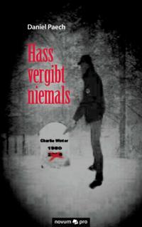 Hass vergibt niemals