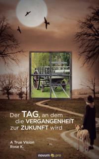 Der Tag, an dem die Vergangenheit zur Zukunft wird
