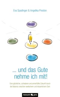 ... und das Gute nehme ich mit!