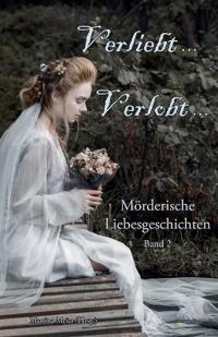 Verliebt, Verlobt ... Band 2