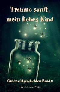 Träume sanft, mein liebes Kind