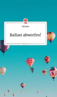 Ballast abwerfen! Life is a Story - story.one
