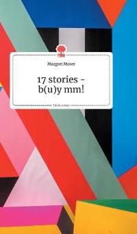 17 stories - b(u)y mm! Life is a Story - story.one