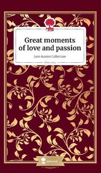 Great moments of love and passion. Jane Austen Collection.