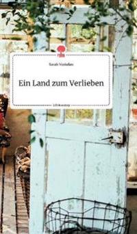 Ein Land zum Verlieben. Life is a Story - story.one