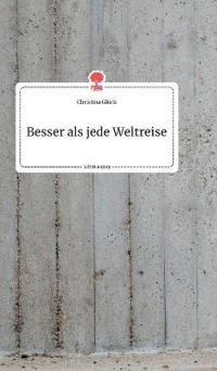 Besser als jede Weltreise. Life is a Story - story.one