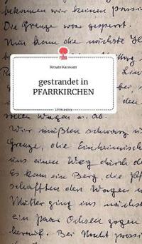 gestrandet in PFARRKIRCHEN. Life is a Story - story.one