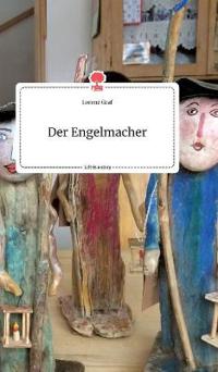 Der Engelmacher. Life is a Story - story.one