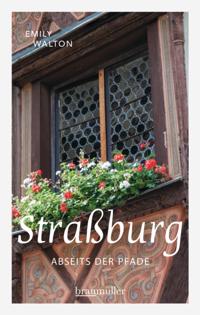 Straßburg abseits der Pfade