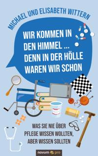 Wir kommen in den Himmel ... denn in der Hölle waren wir schon
