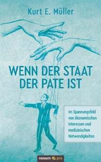 Wenn der Staat der Pate ist