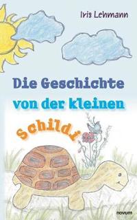 Die Geschichte von der kleinen Schildi