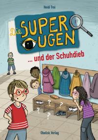 Die Superaugen ... und der Schuhdieb