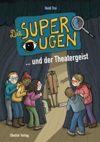 Die Superaugen ... und der Theatergeist