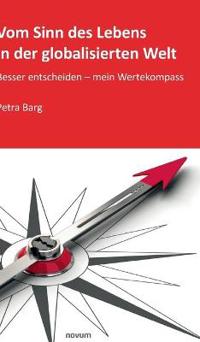 Vom Sinn des Lebens in der globalisierten Welt