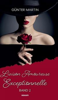 Liaison Amoureuse Exceptionnelle