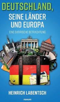 Deutschland, seine Länder und Europa