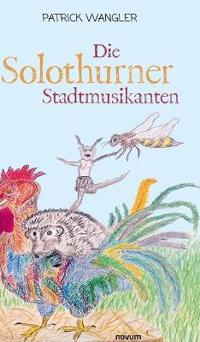 Die Solothurner Stadtmusikanten