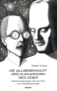 Die Allgegenwart des Humanoiden Rex oder