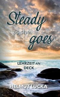 Steady as she goes