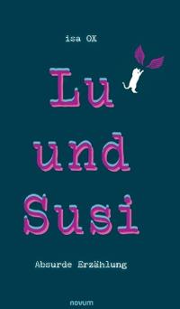 Lu und Susi