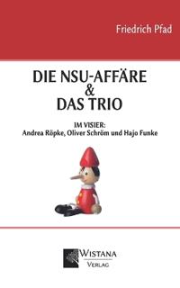 Die NSU-Affäre & Das Trio